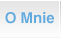O Mnie